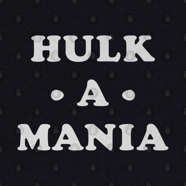 Hulk Hogan Hulk-A-Mania Type by MunMun_Design